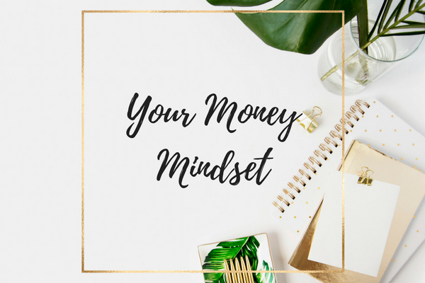 Your Money Mindset