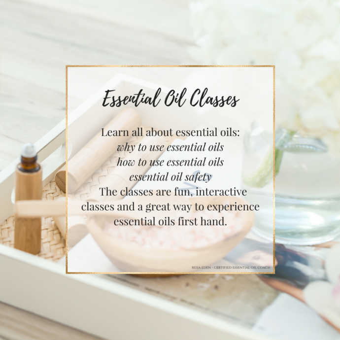 Essential Oil Classes Reija Eden Holistic Health & Wellness