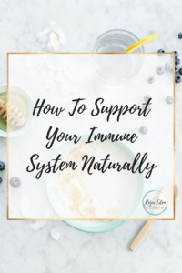 How To Support Your Immune System Naturally(2)